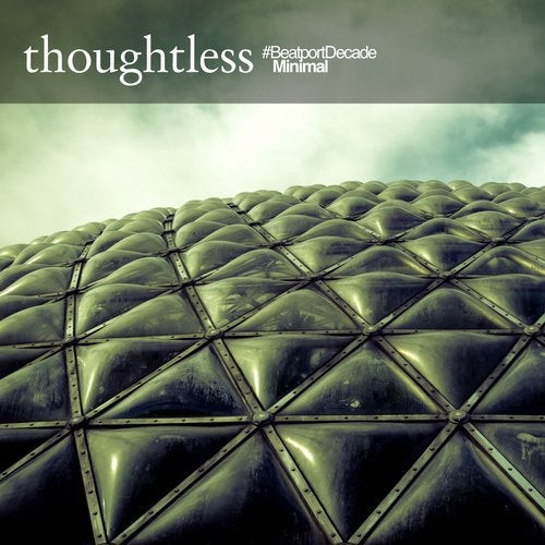 Thoughtless Music #Beatportdecade Minimal