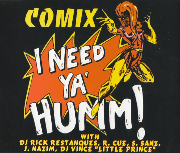 I Need Ya' Humm!