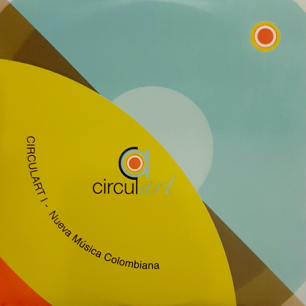 Circulart 1 - Nueva Música Colombiana