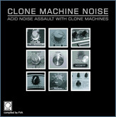 Clone Machine Noise