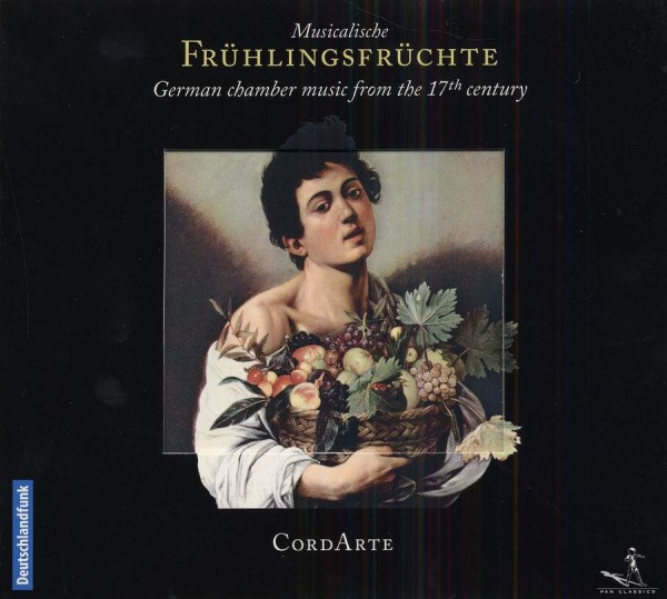 Musicalische Frühlingsfrüchte (German Chamber Music From The 17th Century)