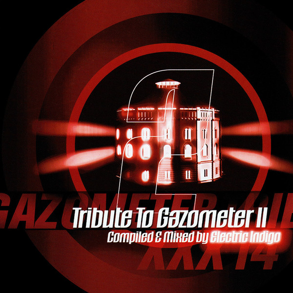 Gazometertraxxx: XXX 14 - Tribute To Gazometer II