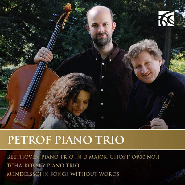 Beethoven: Piano Trio No. 5 In D Major, 'The Ghost', Op. 70 No. 1 : Tchaikovsky: Piano Trio : Mendelssohn : Songs Without Words
