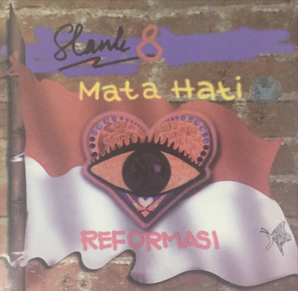 Slank 8: Mata Hati Reformasi
