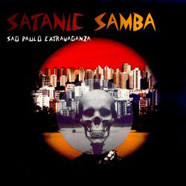 Satanic Samba Sao Paulo Extravaganza