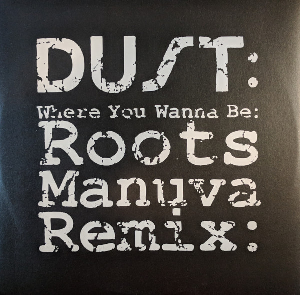 Where You Wanna Be (Roots Manuva Remix)