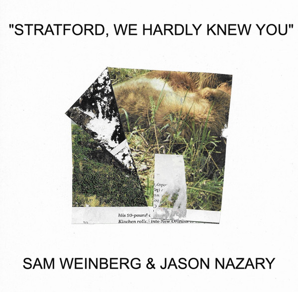 Stratford, We Hardly Knew You
