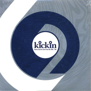 Kickin 2 - Heavy Funk & Soul From The '60s - '70s