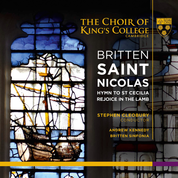 Britten: Saint Nicolas, Hymn To St Cecilia, Rejoice In The Lamb