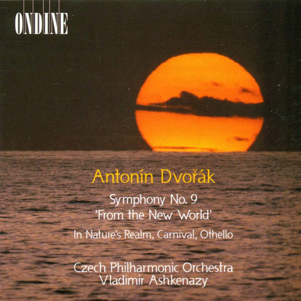 Symphony No. 9 'From The New World', In Nature's Realm, Carnival, Othello