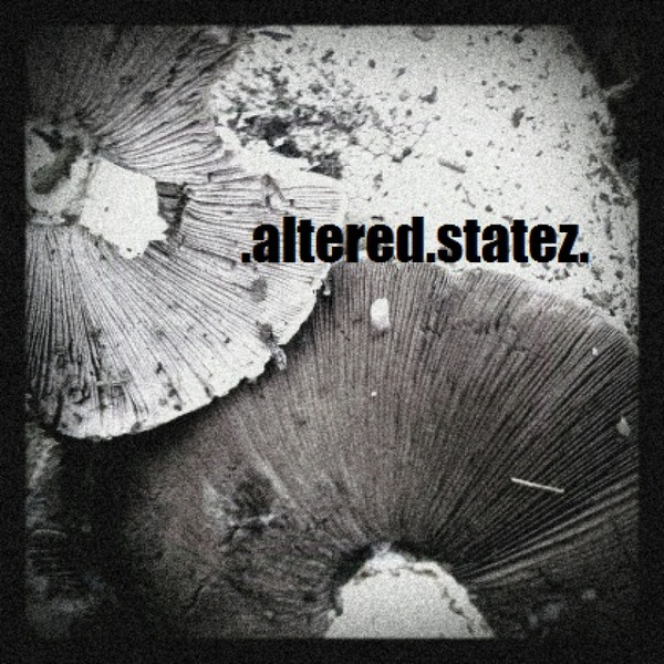 Altered Statez