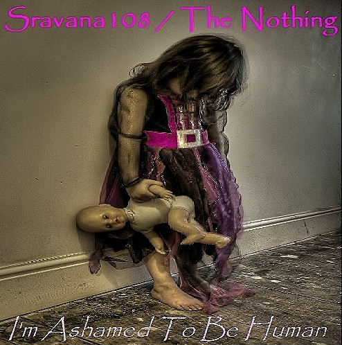 I'm Ashamed To Be Human