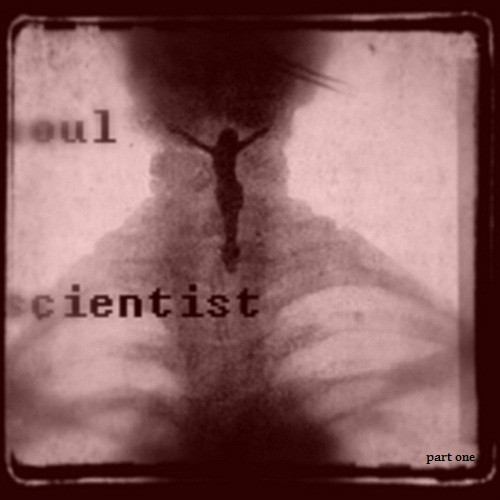 sOuL_sCientiSt * (Part One)