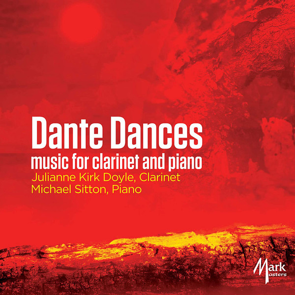Dante Dances: Music For Clarinet And Piano