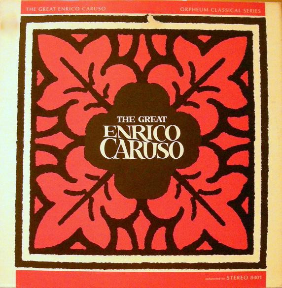 The Great Enrico Caruso