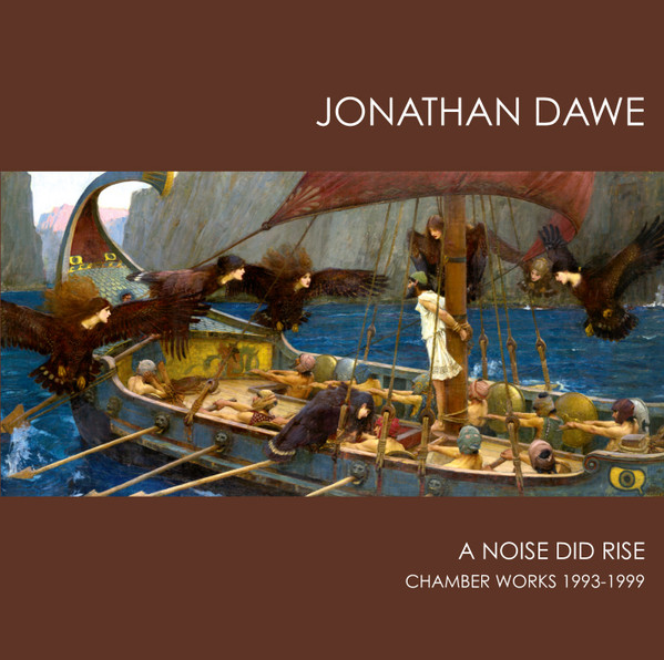 A Noise Did Rise: Chamber Works 1993-1999