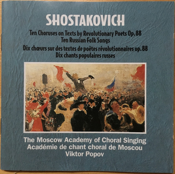 Ten Choruses On Texts By Revolutionary Poets, Op. 88 & Ten Russian Folk Songs