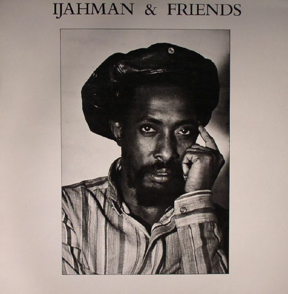 Ijahman & Friends