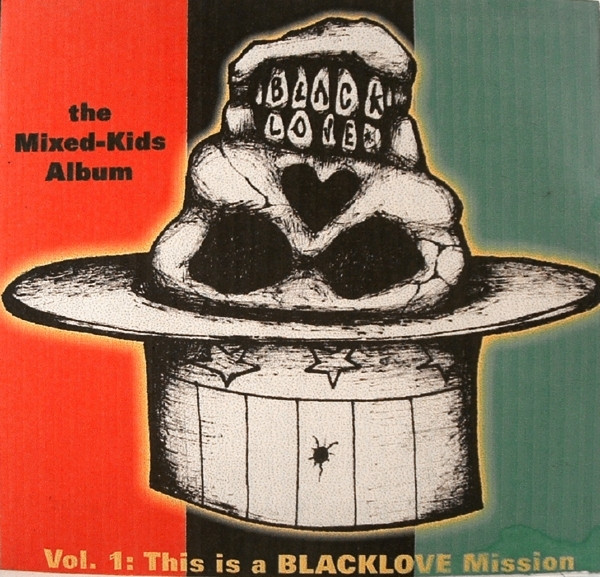 The Mixed-Kids Album Vol. 1: This Is A Blacklove Mission