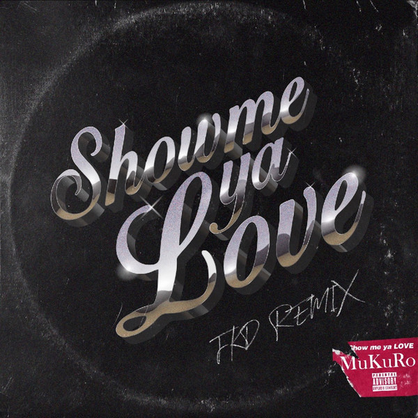 Show Me Ya Love (FKD Remix)