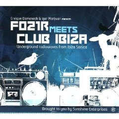 F021R Meets Club Ibiza