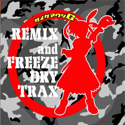 Remix And Freeze Dry Trax