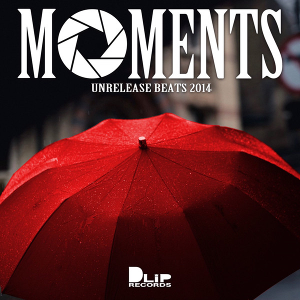 Moments -Unrelease Beats 2014-