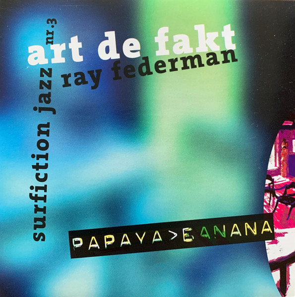 Surfiction Jazz Nr. 3 – Papaya>Banana