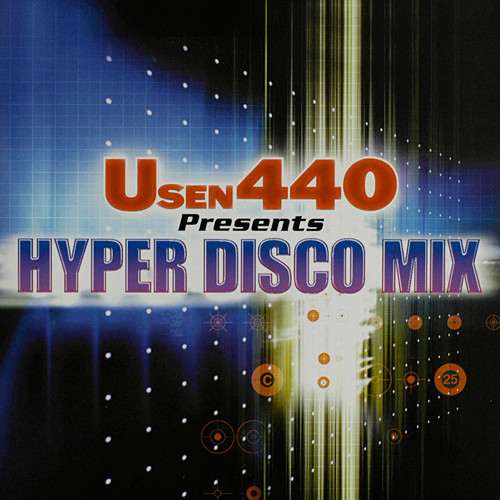 Usen 440 Presents Hyper Disco Mix