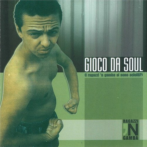 Gioco Da Soul (I Ragazzi 'N Gamba Si Sono Sciolti?)