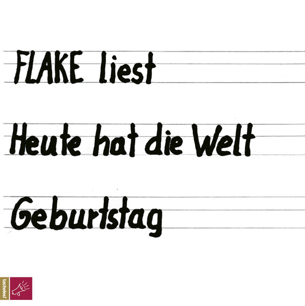 Flake Liest Heute Hat Die Welt Geburtstag