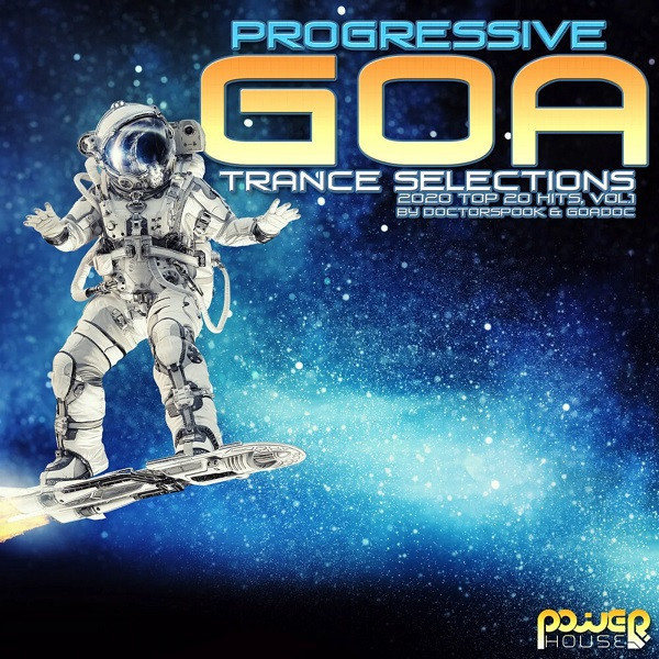 Progressive Goa Trance Selections: 2020 Top 20 Hits - Vol.1