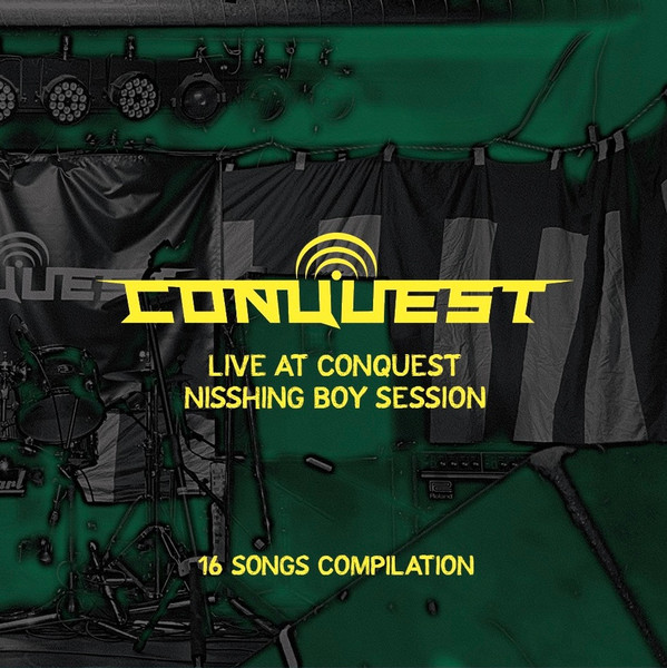 Live At Conquest Nisshing Boy Session