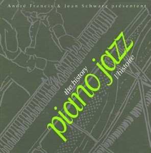 Piano Jazz (The History/L'Histoire)