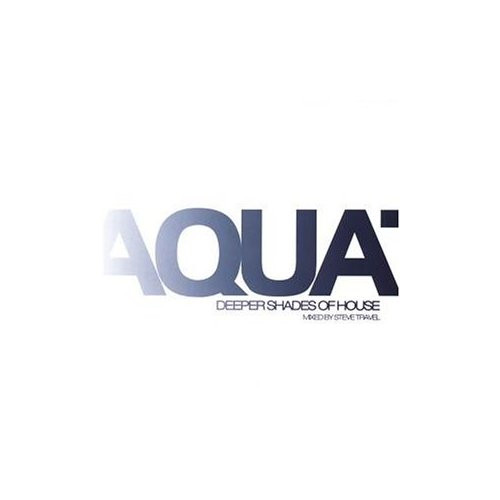 Aquatones - Deeper Shades Of House