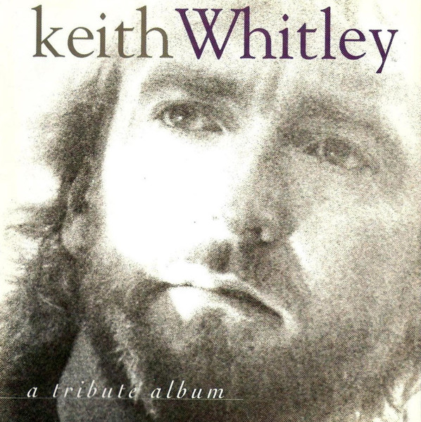 Keith Whitley / A Tribute Album