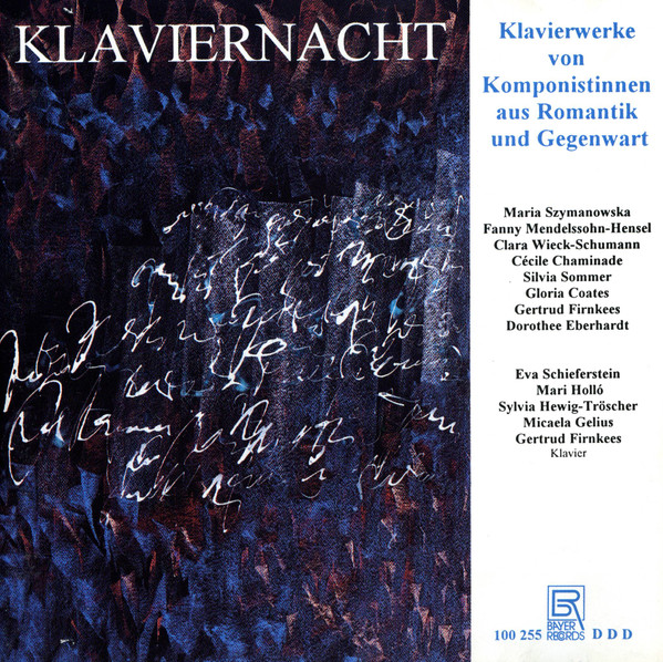 Klaviernacht • Klavierwerke von Komponistinnen Aus Romantik Und Gegenwart 