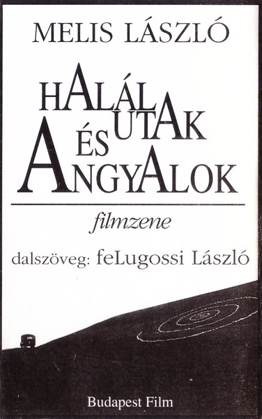 Halálutak És Angyalok - Filmzene