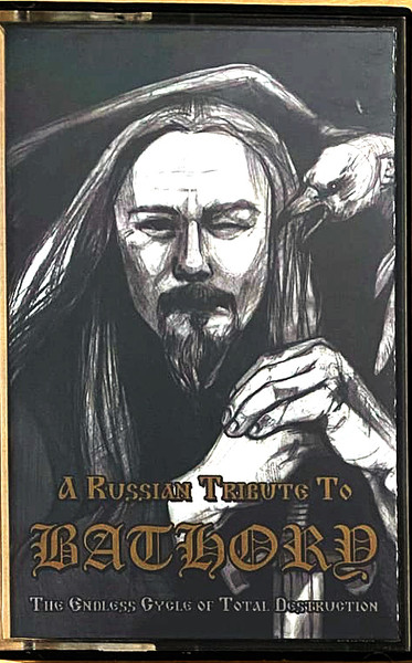 A Russian Tribute to Bathory: The Endless Cycle Of Total Destruction