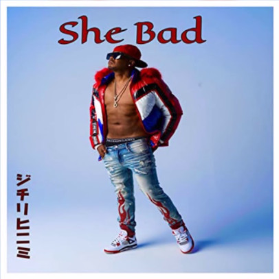 She Bad