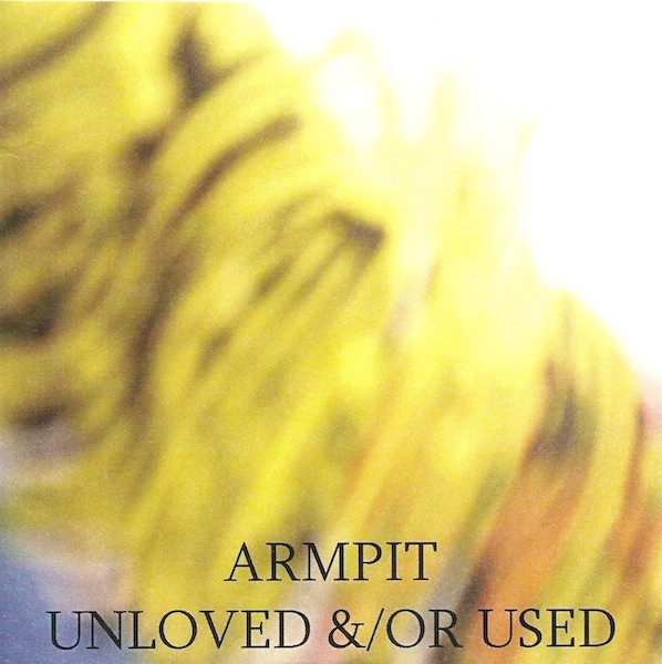 Unloved &/Or Used