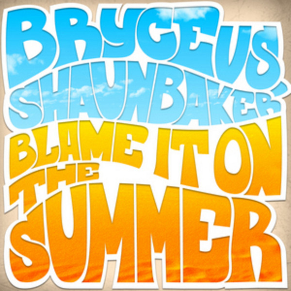 Blame It On The Summer