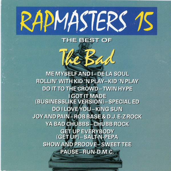 Rapmasters 15: The Best Of The Bad