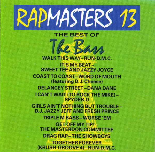 Rapmasters 13: The Best Of The Bass