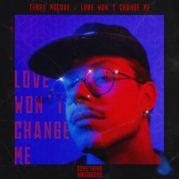 Love Won't Change Me