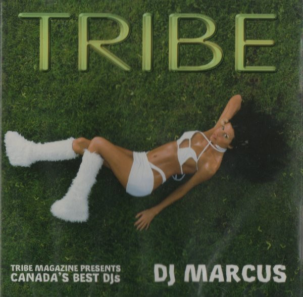 Tribe: Canada's Best DJs Volume 1 - DJ Marcus