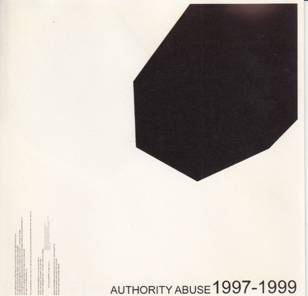 Authority Abuse 1997​-​1999