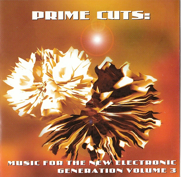 Prime Cuts: Music For The New Electronic Generation - Volume 3