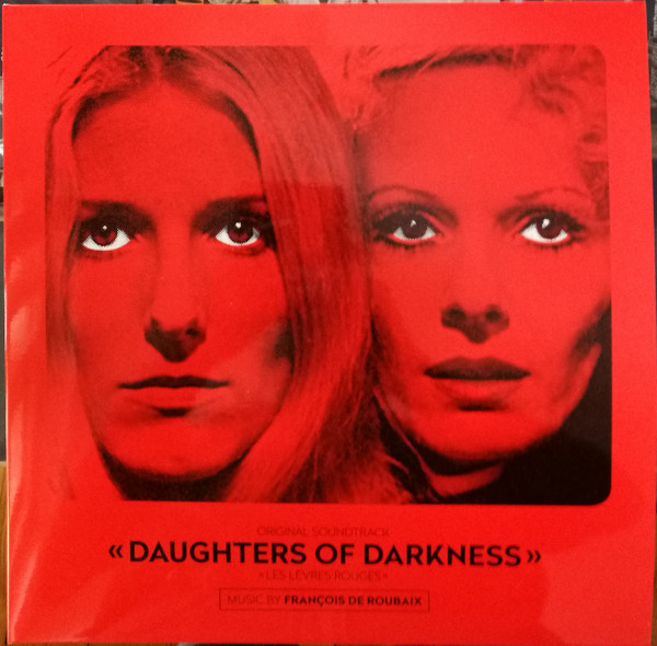 Daughters Of Darkness - Les Lèvres Rouges (Original Soundtrack)