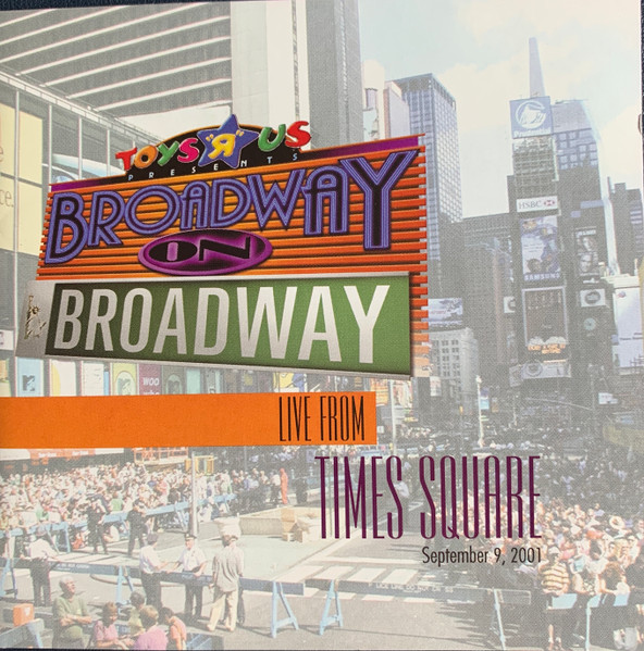 Broadway On Broadway, Live From Times Square, September 9, 2001
